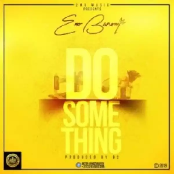 Eno Barony - Do Something